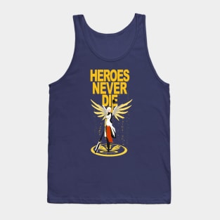 Heroes Never Die v2 Tank Top